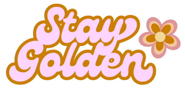 Stay Golden